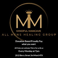 Imagem principal de Mindful Mancave All Mens Healing and Support Group
