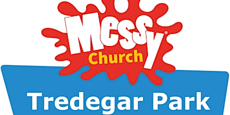 Messy Church - Tredegar Park MA
