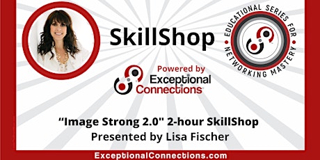EC-January 2-hr Image Strong 2.0 SkillShop Presented by Lisa Fischer primary image