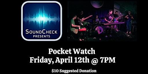 Sound Check Presents: Pocket Watch primary image