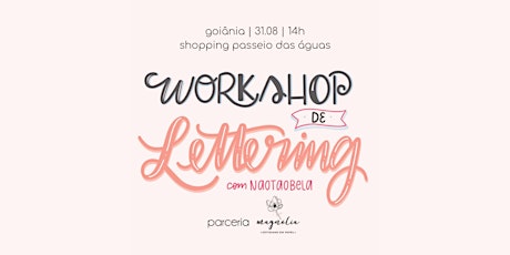 Imagem principal do evento Workshop de Lettering em Goiânia com @naotaobela