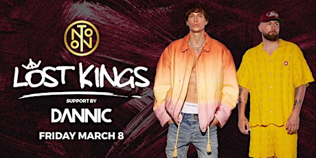 Lost Kings & Dannic @ Noto Philly March 8 primary image