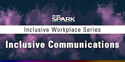 Immagine principale di Inclusive Workplace Series | Inclusive Communications 