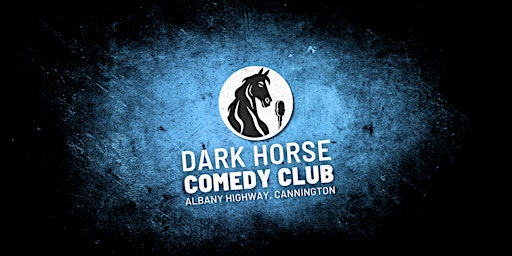 Primaire afbeelding van Dark Horse Comedy Club - fundraiser for Courtney Murphy (May 25th)