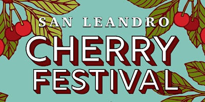 San Leandro Cherry Festival primary image