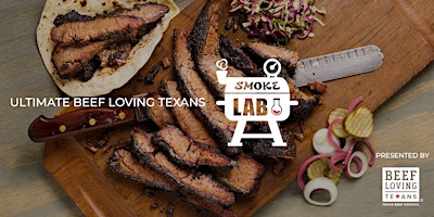 Immagine principale di Ultimate Beef Loving Texans Smoke Lab - April 27, 2024 