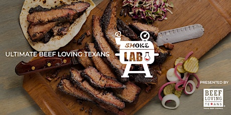 Ultimate Beef Loving Texans Smoke Lab - April 27, 2024