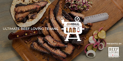 Primaire afbeelding van Ultimate Beef Loving Texans Smoke Lab - April 27, 2024