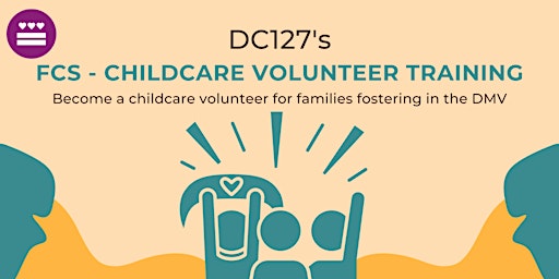 DC127 Foster Care Support - Childcare Volunteer Training primary image