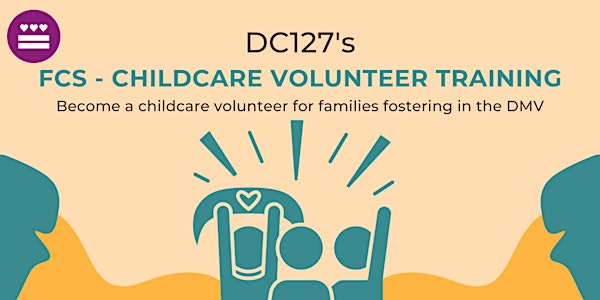 DC127 Foster Care Support - Childcare Volunteer Training