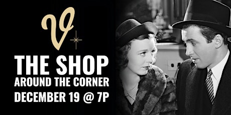 Classic Movie Night: The Shop Around the Corner