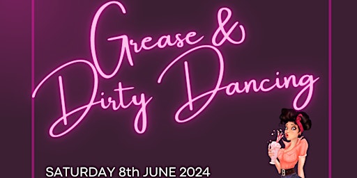 Hauptbild für Grease and Dirty Dancing Dinner & Show