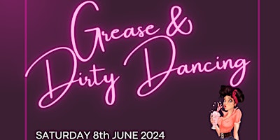 Primaire afbeelding van Grease and Dirty Dancing Dinner & Show
