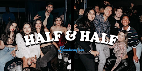 Broadway Bar DTLA: Half & Half dance party