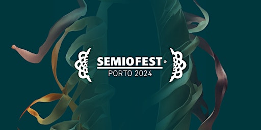 Hauptbild für Semiofest Porto 2024