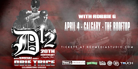 D12 & Obie Trice Live in Calgary April 4th at The Rooftop with Robbie G