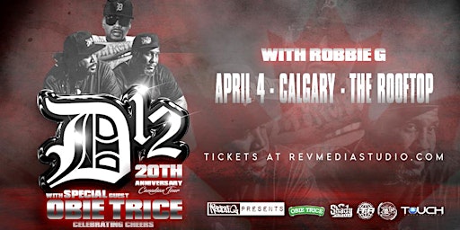 D12 & Obie Trice Live in Calgary April 4th at The Back Alley with Robbie G primary image