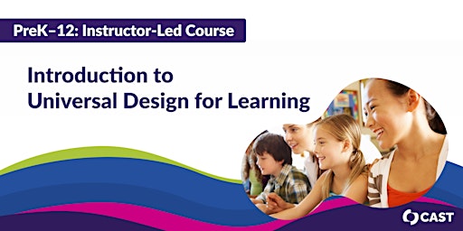 Introduction to Universal Design for Learning PreK-12: Instructor-Led primary image