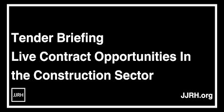 Tender Briefing: Live Contract Opportunities In the Construction Sector