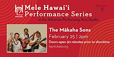 Feb. 25 Matinee: HPR Mele Hawaiʻi Performance Series - The Mākaha Sons primary image