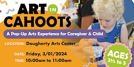 Art in Cahoots @ Dougherty - March 2024 primary image