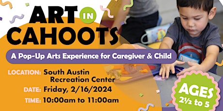 Art in Cahoots @ South Austin - February 2024 primary image