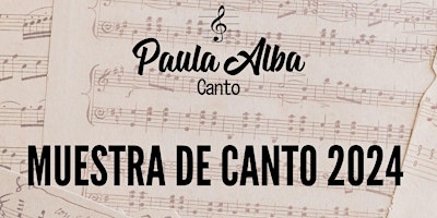 Primaire afbeelding van Muestra Canto 2024- Alumnos de Paula Alba