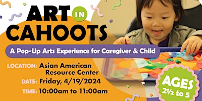 Art in Cahoots @ AARC - April 2024 primary image