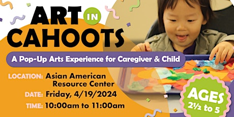 Art in Cahoots @ AARC - April 2024