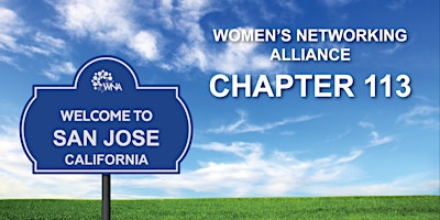 Image principale de San Jose Networking with Women's Networking Alliance (Fruitdale)