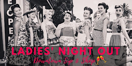 2019 Ladies' Night Out Downtown Sip & Shop primary image
