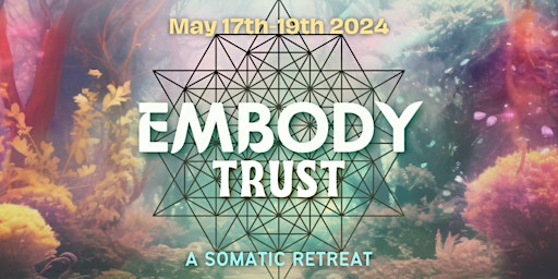 Imagem principal do evento Embody: Trust Retreat in Eagle Fern, Oregon
