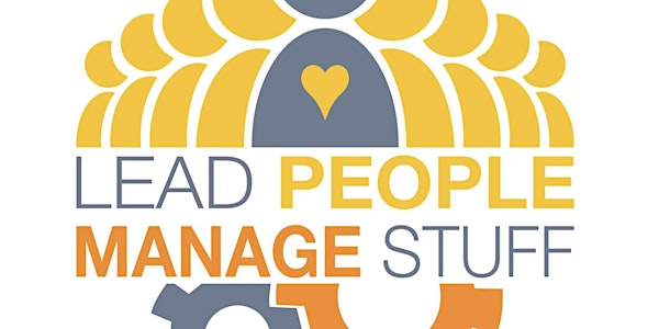 Lead People, Manage Stuff- Series III