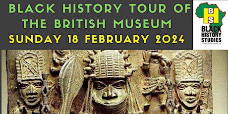 Hauptbild für Black History Tour of British Museum - Afternoon Tour - Sunday 18 Feb 2024