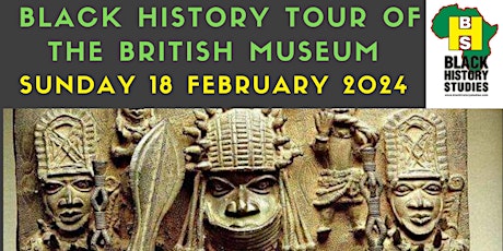 Hauptbild für Black History Tour of British Museum - Morning Tour - Sunday  18 Feb 2024