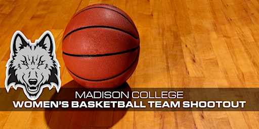Imagem principal do evento Madison College Women's Basketball Team Shootout