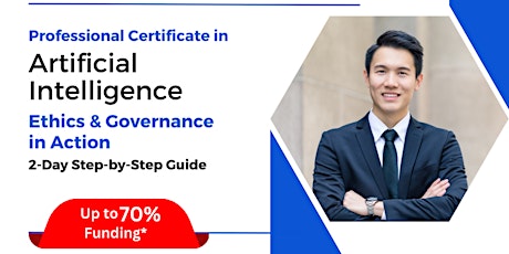 [12 & 13 Sep 2024] Professional Certificate in AI Ethics & Governance