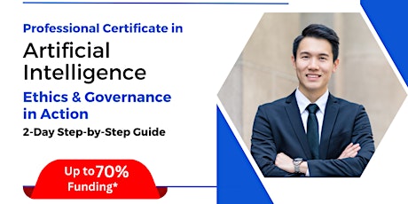 [06 & 07 Mar 2025] Professional Certificate in AI Ethics & Governance