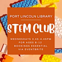 Imagem principal do evento STEM Club at the Port Lincoln Library