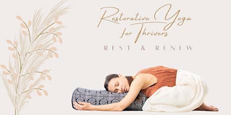 Gentle Restorative Yoga for Cancer Thrivers