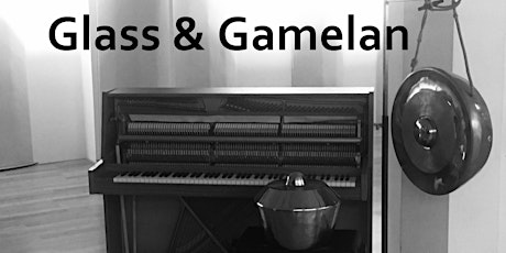 Primaire afbeelding van Glass & Gamelan (extra concert)