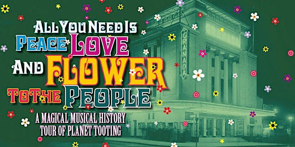 'All You Need is Peace, Love & Flower to the People' Music Tour