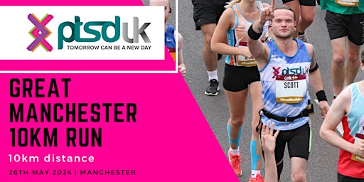 Image principale de 2024 Great Manchester 10km Run to support PTSD UK