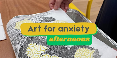 Art For Anxiety (afternoons)