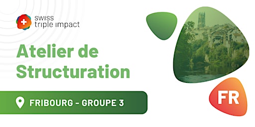 Imagem principal do evento Atelier de Structuration (Fribourg) - Groupe 3  -  12.09.2024 (FR)