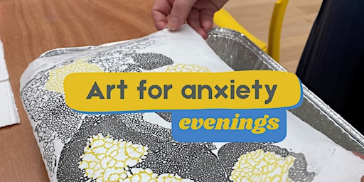 Imagem principal do evento Art For Anxiety (evenings)
