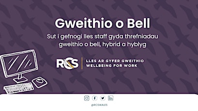 Imagem principal do evento Gweithio o Bell - Sut i gefnogi lles staff gyda threfniadau gweithio o bell