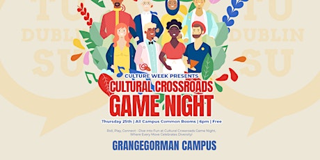 Imagem principal do evento Cultural Crossroads Game Night by TU Dublin SU - Grangegorman Campus