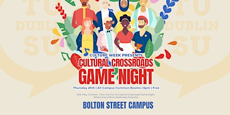 Cultural Crossroads Game Night by TU Dublin SU - Bolton Street Campus primary image