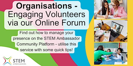 Organisations - Engaging Volunteers via our Online Forum